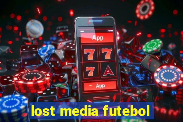 lost media futebol